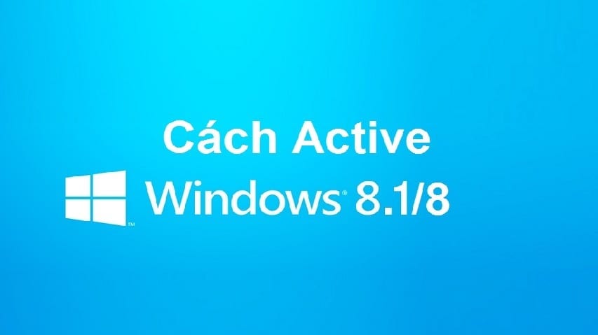 Active Win 8/8.1 Bản Quyền Bằng Key & CMD đảm bảo 100% thành công