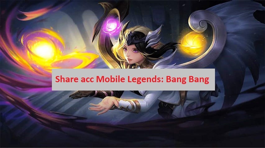 Share acc Mobile Legends: Bang Bang Vip miễn phí [NEW]