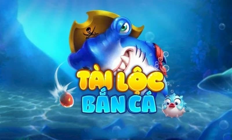 Cổng game bắn cá đổi thưởng 3D – Bắn cá Tài Lộc Club