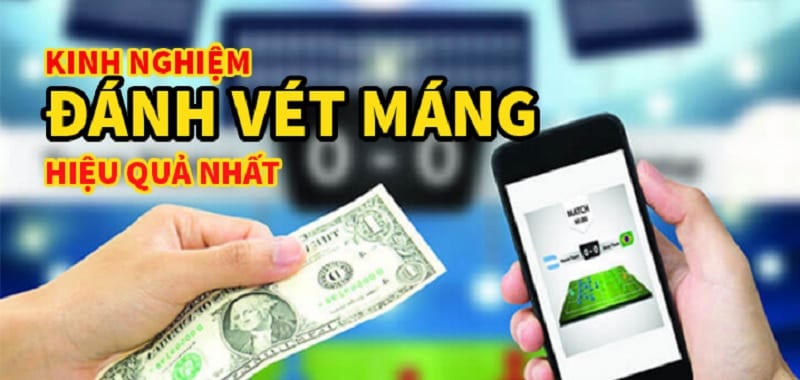 Cách đánh vét máng hiệu quả khi tham gia cá cược online