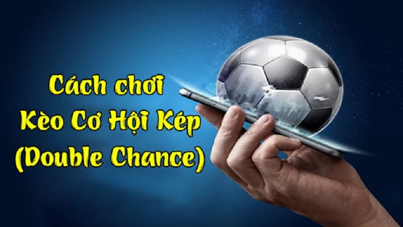 Kèo cá độ Double chance