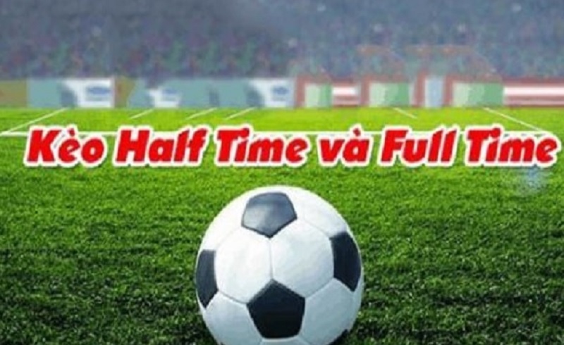 half time và full time