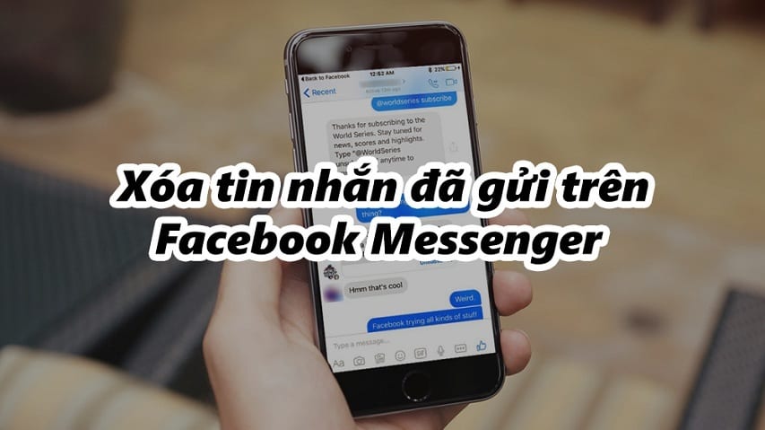 Cách xóa tin nhắn đã gửi trong Facebook Messenger