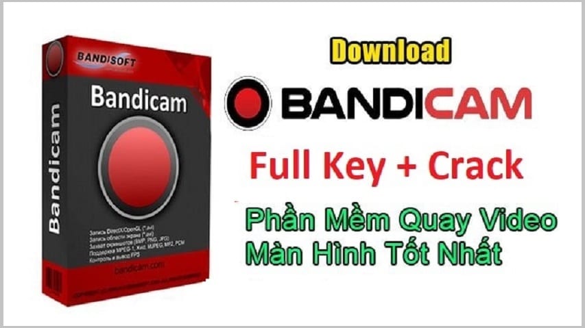 Download Bandicam 4.5 Full + Key active Miễn Phí Mới Nhất