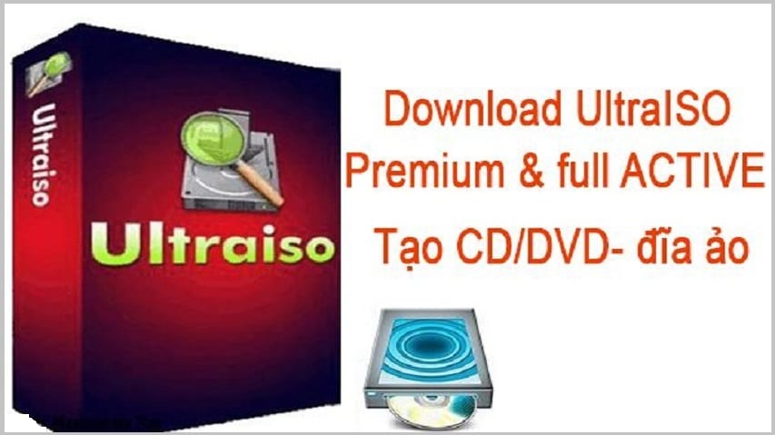 Download UltraISO 9.7 Full + Key Active miễn phí vĩnh viễn